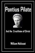 Pontius Pilate and the Crucifixion of Christ