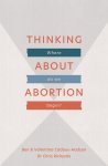 Thinking About Abortion