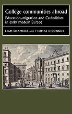 College Communities Abroad: Education, Migration and Catholicism in Early Modern Europe
