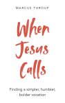 When Jesus Calls