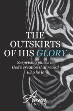 Outskirts Of His Glory