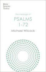 BST The Message of Psalms 1-72