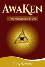 Awaken: **2 Manuscripts in 1 Book**