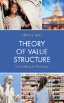 Theory of Value Structure : From Values to Decisions