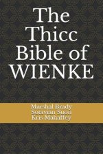 The Thicc Bible of Wienke