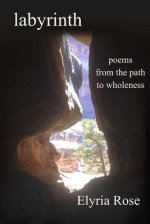 labyrinth: poems from the path to wholeness
