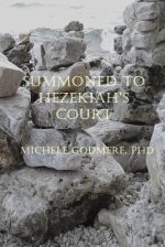 Summoned To Hezekiah\'s Court