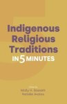 Indigenous Religious Traditions in 5 Minutes