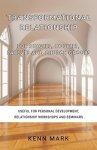 Transformational Relationship - for Singles, Couples, Parents and Church Groups: Useful for Personal Development, Relationship Workshops and Seminars