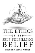 The Ethics of the Self-Fulfilling Belief
