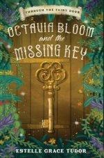 Octavia Bloom And The Missing Key
