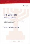 Do You Not Remember?