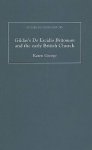 Gildas's "De Excidio Britonum" and the Early British Church