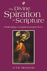 The Divine Spiration Of Scripture