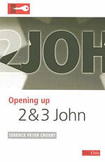 2 & 3 John : Opening up the Bible