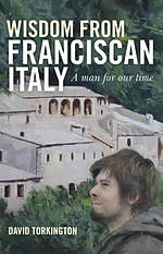 Wisdom from Franciscan Italy