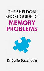 The Sheldon Short Guide to Memory Problems