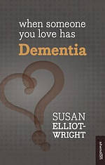 When Someone You Love Has Dementia