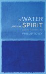 Of Water and the Spirit