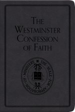 The Westminster Confession of Faith