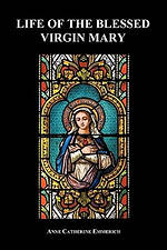 Life of the Blessed Virgin Mary (Paperback)