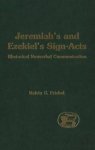 Jeremiah's and Ezekiel's Sign Acts