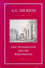 Late Monasticism and the Reformation