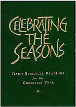 Celebrating the Seasons: Daily Spiritual Readings for the Christian Year