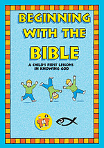 Beginning With The Bible