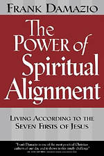 Power of Spiritual Alignment: Living According to the Seven Firsts of Jesus