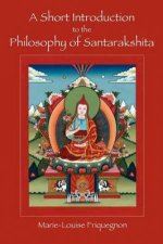 A Short Introduction to the Philosophy of Santarakshita