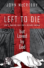 Left to Die, Loved By God
