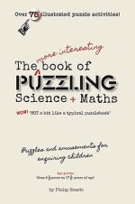 More Interesting Book Of Puzzling Science + Maths
