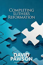 Completing Luther\'s Reformation