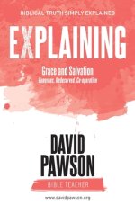 EXPLAINING Grace and Salvation: Generous, Undeserved, Co-operation