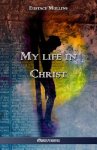 My life in Christ