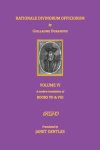 Rationale Divinorum Officiorum by Guillaume Durandus. Volume Six: Books Seven and Eight