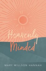 Heavenly Minded