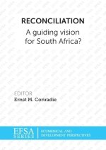 Reconciliation: A guiding vision for South Africa?