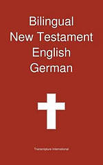 Bilingual New Testament, English - German