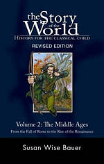 Story Of The World 2: The Middle Ages - From the Fall of Rome to the Rise of the Renaissance