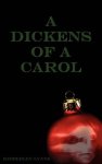A Dickens of a Carol