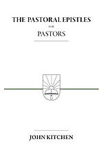 The Pastoral Epistles for Pastors