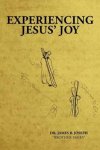 Experiencing Jesus\' Joy