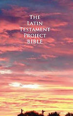 The Latin Testament Project Bible