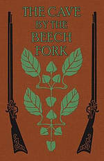 The Cave by the Beech Fork: A Story of Kentucky