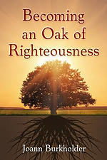 Becoming an Oak of Righteousness