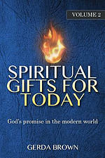 Spiritual Gifts For Today Volume 2: God's promise in the modern world
