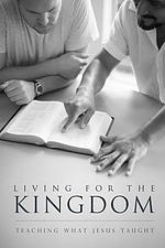 Living for the Kingdom: Teaching What Jesus Taught