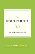 The Gospel-Centered Life